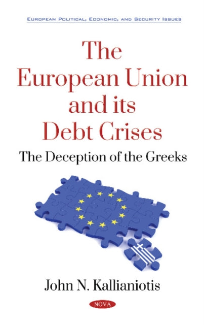 Book cover of: European Union and its Debt Crises. By: John N. Kallianiotis