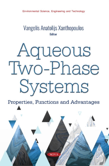Book cover of: Aqueous Two-Phase Systems. By: Vangelis Anatolijs Xanthopoulos