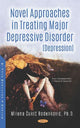 Book cover of: Novel Approaches in Treating Major Depressive Disorder (Depression). By: Milena ?uki? Radenkovi?