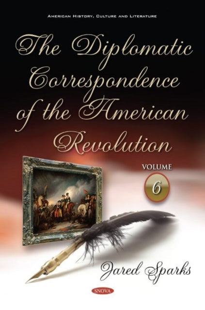 Book cover of: Diplomatic Correspondence of the American Revolution. By: Jared Sparks