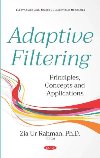 Book cover of: Adaptive Filtering. By: Zia-ur Rahman