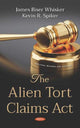 Book cover of: Alien Tort Claims Act. By: James Biser Whisker