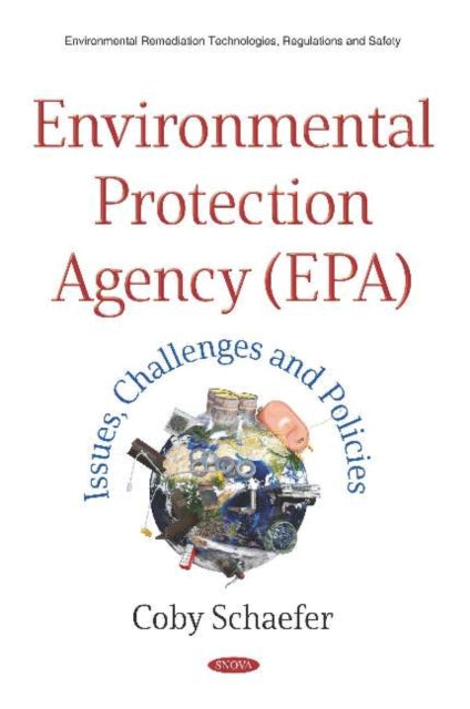 Book cover of: Environmental Protection Agency (EPA). By: Coby Schaefer