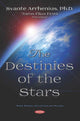 Book cover of: Destinies of the Stars. By: Svante Arrhenius