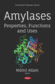 Book cover of: Amylases. By: Nikhil Adam