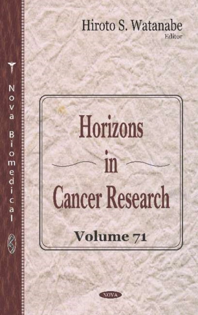 Book cover of: Horizons in Cancer Research. By: Hiroto S. Watanabe