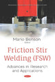 Book cover of: Friction Stir Welding (FSW). By: Mario Benson