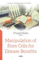 Book cover of: Manipulation of Stem Cells for Disease Benefits. By: Travis S. Mason