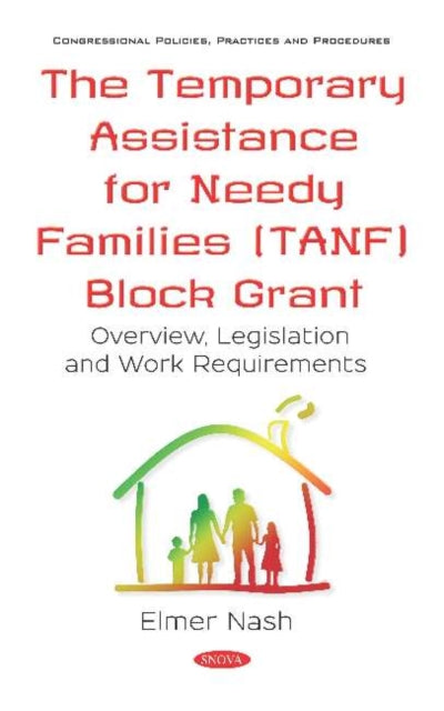 Book cover of: Temporary Assistance for Needy Families (TANF) Block Grant. By: Elmer Nash