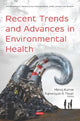 Book cover of: Recent Trends and Advances in Environmental Health. By: Manoj Kumar