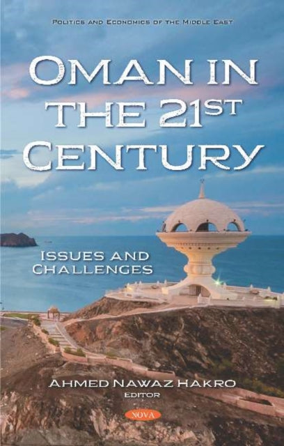 Book cover of: Oman in the 21st Century. By: Ahmed Nawaz Hakro