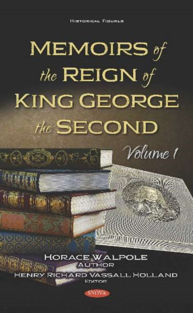 Book cover of: Memoirs of the Reign of King George the Second. By: Horace Walpole