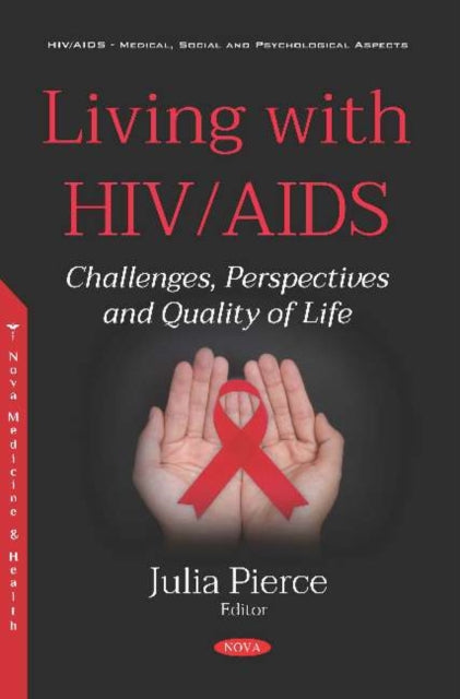 Book cover of: Living with HIV/AIDS. By: Julia Pierce