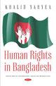 Book cover of: Human Rights in Bangladesh. By: Khalid Yahyea