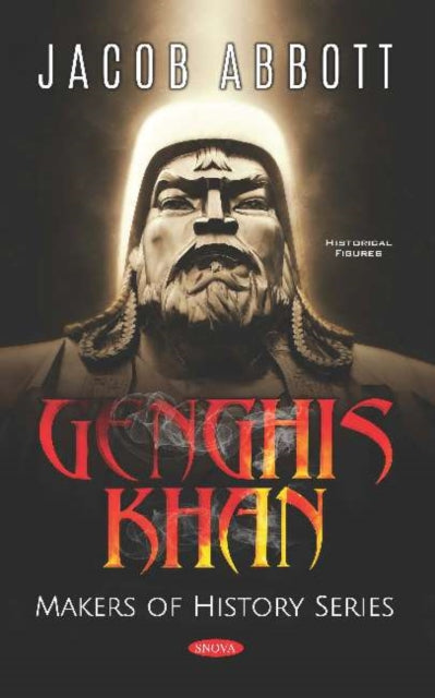 Book cover of: Genghis Khan. By: Jacob Abbott