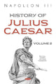 Book cover of: History of Julius Caesar. Volume 2. By: Napoléon III