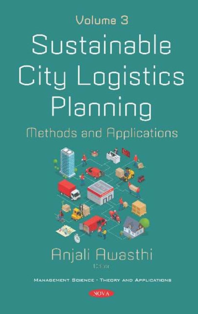 Book cover of: Sustainable City Logistics Planning. By: Anjali Awasthi