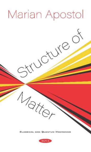 Book cover of: Structure of Matter. By: Marian Apostol