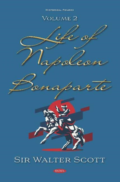 Book cover of: Life of Napoleon Bonaparte. By: Sir Walter Scott