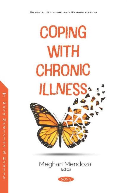 Book cover of: Coping with Chronic Illness. By: Meghan Mendoza