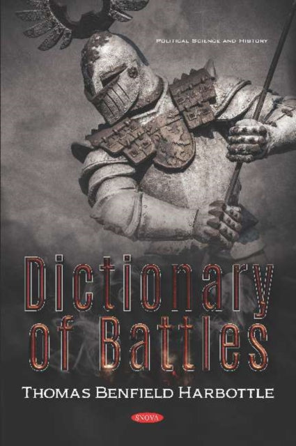 Book cover of: Dictionary of Battles. By: Thomas Benfield Harbottle