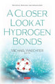 Book cover of: Closer Look at Hydrogen Bonds. By: Michael Waechter