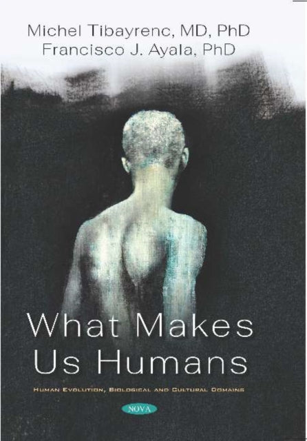 Book cover of: What Makes Us Humans. By: Michel Tibayrenc