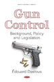 Book cover of: Gun Control. By: Édouard Dastous