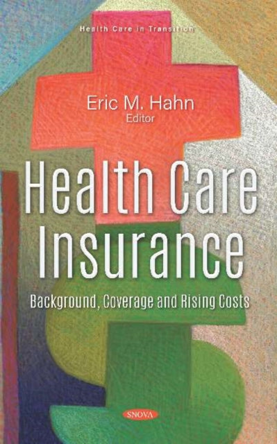 Book cover of: Health Care Insurance. By: Eric M. Hahn