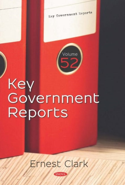 Book cover of: Key Government Reports. Volume 52. By: Ernest Clark