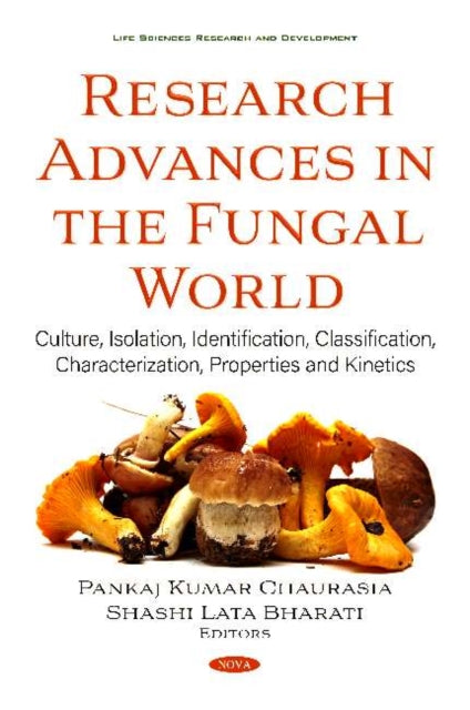 Book cover of: Research Advances in the Fungal World. By: Pankaj Kumar Chaurasia