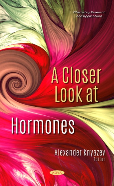 Book cover of: Closer Look at Hormones. By: Alexander V. Knyazev