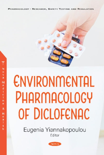 Book cover of: Environmental Pharmacology of Diclofenac. By: Eugenia Yiannakopoulou