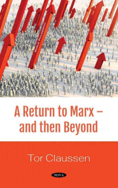 Book cover of: Return to Marx -- and Then Beyond. By: Tor Claussen