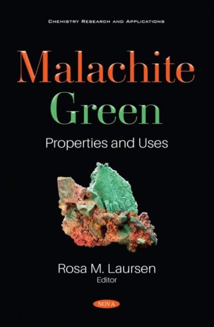 Book cover of: Malachite Green. By: Rosa M. Laursen