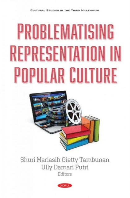 Book cover of: Problematising Representation in Popular Culture. By: Shuri Mariasih Gietty
