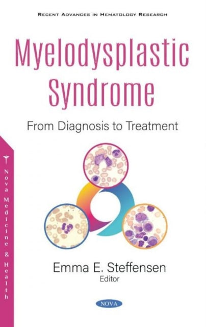 Book cover of: Myelodysplastic Syndrome. By: Emma E. Steffensen