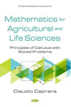 Book cover of: Mathematics for Agricultural and Life Sciences. By: Claudio Caprara