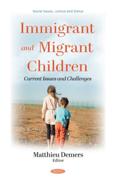 Book cover of: Immigrant and Migrant Children. By: Matthieu Demers