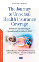 Book cover of: Journey to Universal Health Insurance Coverage. By: Robert Basaza