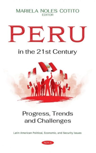 Book cover of: Peru in the 21st Century. By: Mariela Noles Cotito