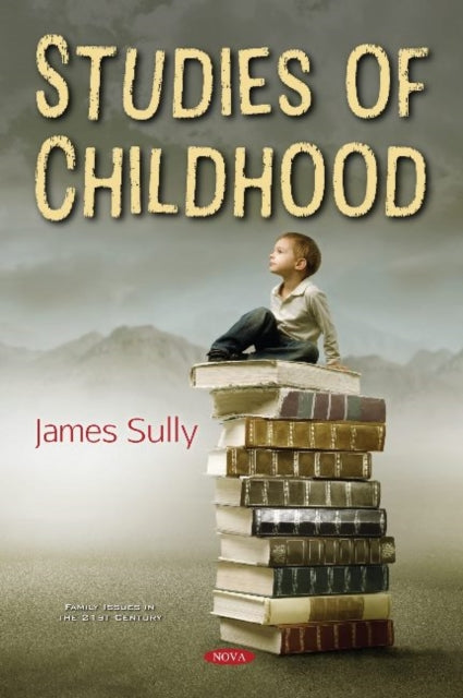 Book cover of: Studies of Childhood. By: James Sully