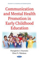 Book cover of: Communication and Mental Health Promotion in Early Childhood Education. By: Panagiotis J. Stamatis