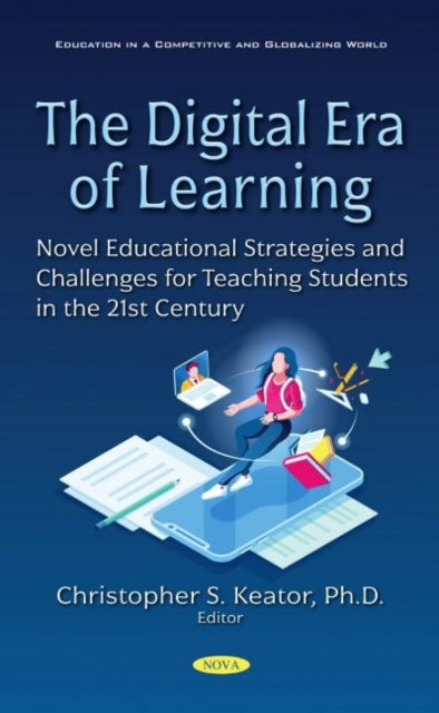 Book cover of: Digital Era of Learning. By: Christopher S. Keator