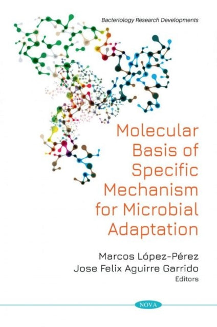 Book cover of: Molecular Basis of Specific Mechanism for Bacterial Adaptation. By: Marcos López-Pérez
