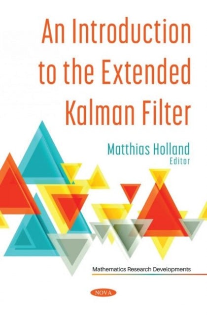 Book cover of: Introduction to the Extended Kalman Filter. By: Matthias Holland