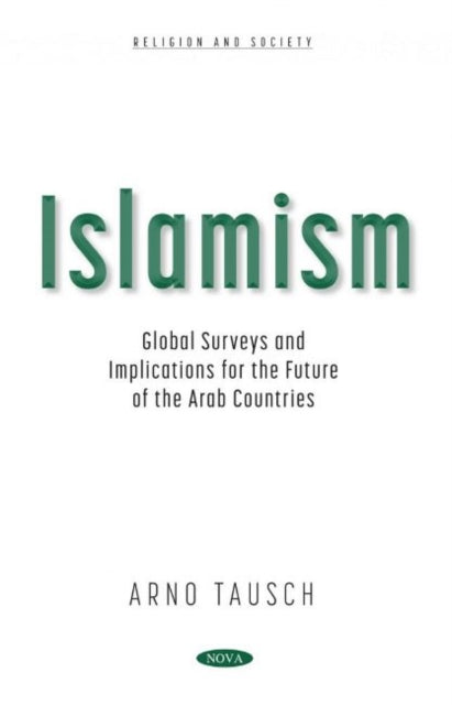 Book cover of: Islamism. By: Arno Tausch