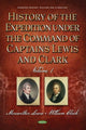 Book cover of: History of the Expedition under the Command of Captains Lewis and Clark, Volume 1. By: Meriwether Lewis