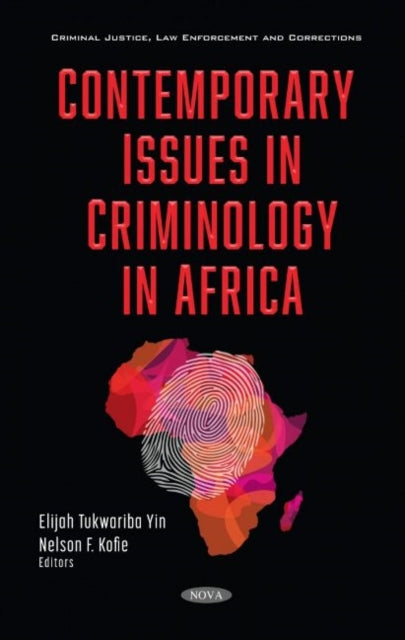 Book cover of: Contemporary Issues in Criminology in Africa. By: Elijah Tukwariba Yin