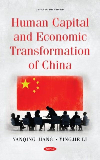 Book cover of: Human Capital and Economic Transformation of China. By: Yanqing Jiang